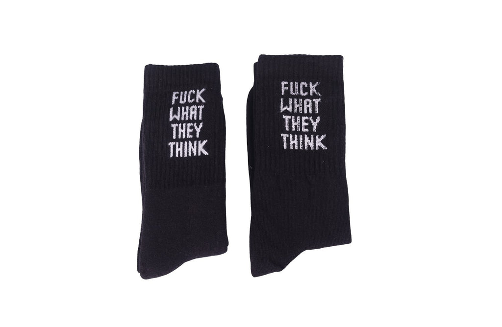 "Fuck What They Think" Statement Socks