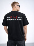 “The Wild Ones Never Die” Tee